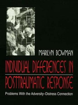 portada individual differences in posttraumatic response: problems with the adversity-distress connection