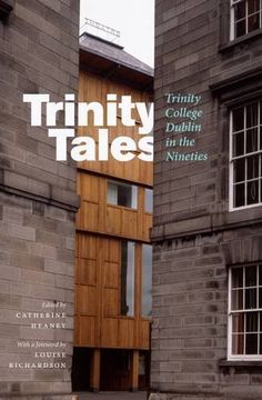 portada Trinity Tales: Trinity College Dublin in the Nineties (en Inglés)
