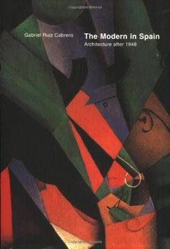 portada The Modern in Spain: Architecture After 1948 (The mit Press) (in English)