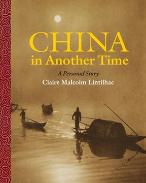 portada China In Another Time: A Personal Story (en Inglés)