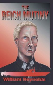 portada The Reich Mutiny: New Edition (en Inglés)