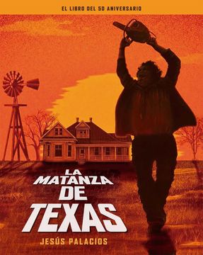 portada La Matanza de Texas. El Libro del 50 Aniversario
