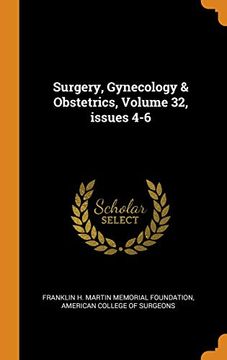 portada Surgery, Gynecology & Obstetrics, Volume 32, Issues 4-6 