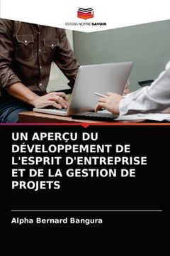 portada Un Aperçu Du Développement de l'Esprit d'Entreprise Et de la Gestion de Projets (in French)