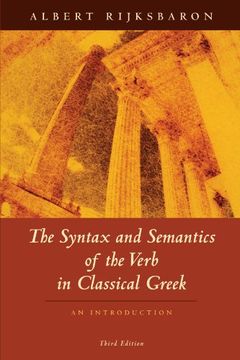 portada The Syntax and Semantics of the Verb in Classical Greek: An Introduction: Third Edition (en Inglés)