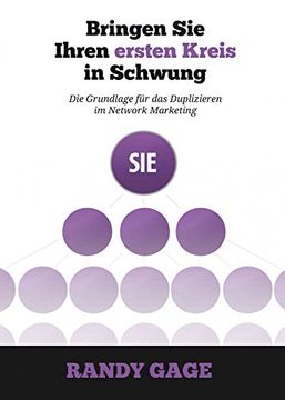 portada Bringen Sie Ihren ersten Kreis in Schwung: Die Grundlage für das Duplizieren im Network Marketing (in German)