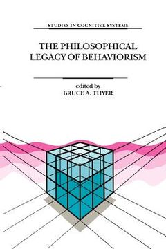 portada the philosophical legacy of behaviorism (en Inglés)