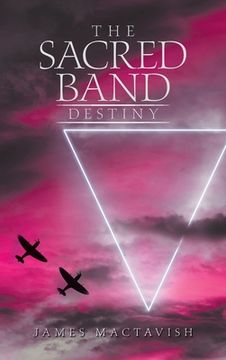 portada The Sacred Band Destiny (en Inglés)