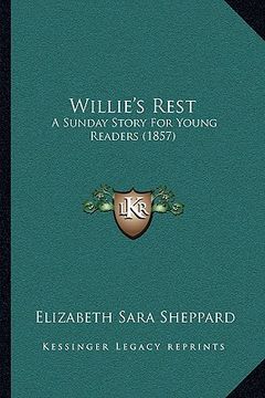 portada willie's rest: a sunday story for young readers (1857)