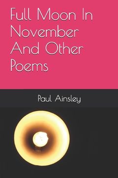 portada Full Moon In November And Other Poems (en Inglés)