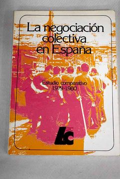 portada Negociacion Colectiva, la Est. Compar. 1979 1980