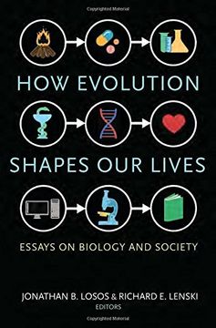 portada How Evolution Shapes Our Lives: Essays on Biology and Society (en Inglés)