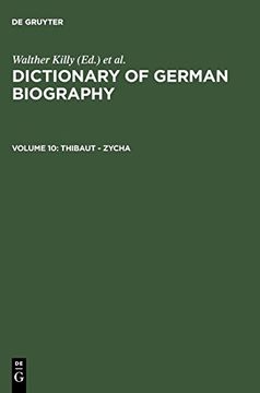 portada Dictionary of German Biography, Volume 10: Thibaut-Zycha (Dictionary of German Biography) (en Inglés)