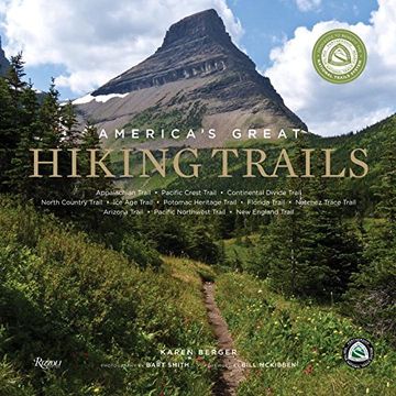 portada America's Great Hiking Trails: Appalachian, Pacific Crest, Continental Divide, North Country, ice Age, Potomac Heritage, Florida, Natchez Trace, Arizona, Pacific Northwest, new England 