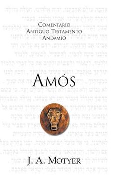 portada Amós: El día del León - el Mensaje de Justicia del Profeta Amós (Comentario Antiguo Testamento Andamio) (in Spanish)