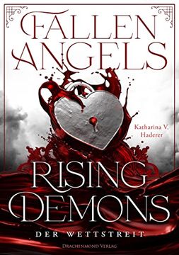portada Fallen Angels, Rising Demons - der Wettstreit Roman Über die Verführung Eines Engels - Knisternd, Humorvoll, Nachdenklich