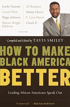 portada How to Make Black America Better: Leading African Americans Speak out (en Inglés)