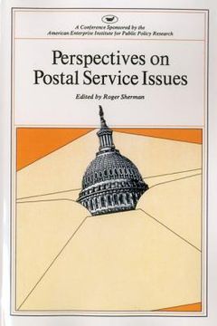 portada perspectives on postal service issues: a conference sponsored by the american enterprise institute (aei symposium, 79j) (en Inglés)