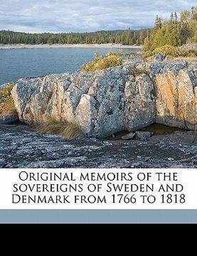 portada original memoirs of the sovereigns of sweden and denmark from 1766 to 1818 (en Inglés)