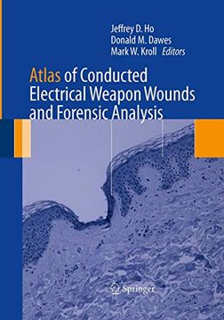 portada Atlas of Conducted Electrical Weapon Wounds and Forensic Analysis