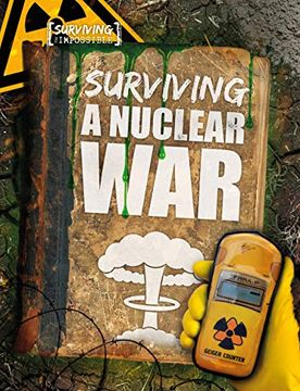 portada Surviving a Nuclear war (Surviving the Impossible) (en Inglés)