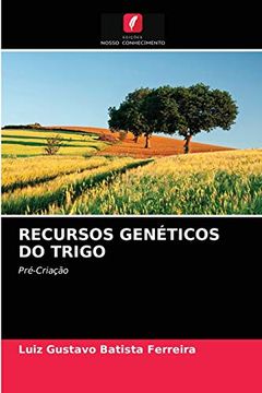 portada Recursos Genéticos do Trigo: Pré-Criação (in Portuguese)