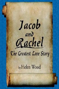 portada jacob and rachel- the greatest love story (en Inglés)
