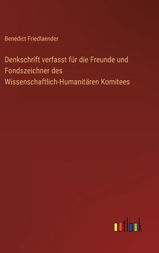 portada Denkschrift verfasst für die Freunde und Fondszeichner des Wissenschaftlich-Humanitären Komitees 