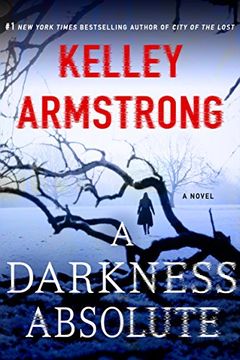 portada A Darkness Absolute: A Rockton Novel (Casey Duncan Novels) 