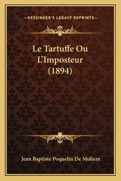 portada Le Tartuffe Ou L'Imposteur (1894) (in French)