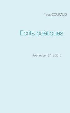 portada Ecrits poètiques: 1974-2019 (en Francés)