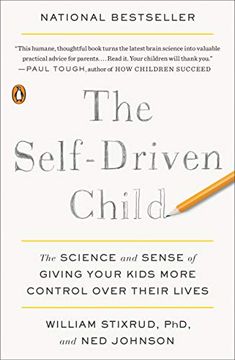 portada The Self-Driven Child: The Science and Sense of Giving Your Kids More Control Over Their Lives (en Inglés)