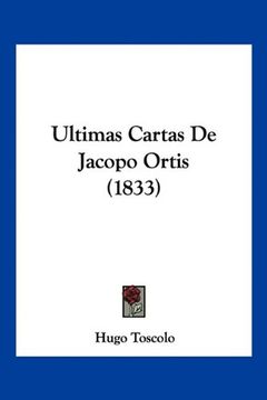 portada Ultimas Cartas de Jacopo Ortis (1833) (in Spanish)