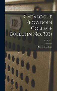 portada Catalogue (Bowdoin College Bulletin No. 303); 1951-1952