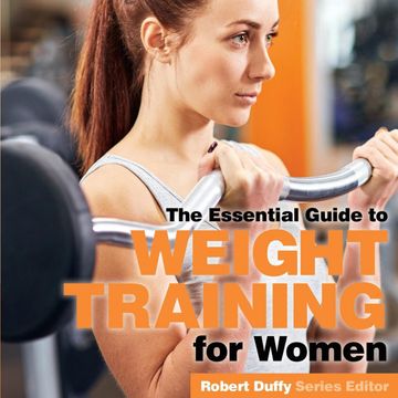 portada Weight Training for Women: The Essential Guide (en Inglés)