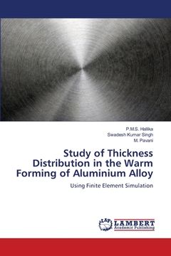 portada Study of Thickness Distribution in the Warm Forming of Aluminium Alloy