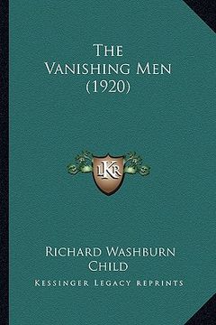 portada the vanishing men (1920) the vanishing men (1920) (en Inglés)