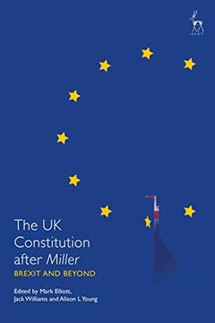 portada The uk Constitution After Miller: Brexit and Beyond (en Inglés)