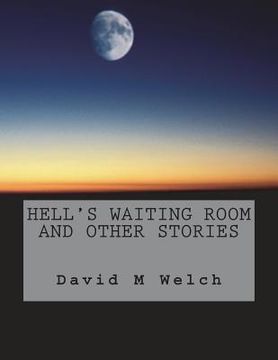 portada Hell's Waiting Room and Other Stories (en Inglés)