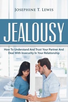 portada Jealousy: How To Understand And Trust Your Partner And Deal With Insecurity In Y