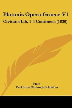 portada platonis opera graece v1: civitatis lib. 1-4 continens (1830)