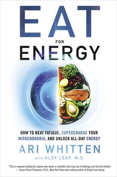 portada Eat for Energy: How to Beat Fatigue, Supercharge Your Mitochondria, and Unlock All-Day Energy 