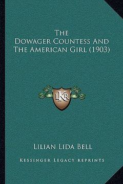 portada the dowager countess and the american girl (1903) (in English)