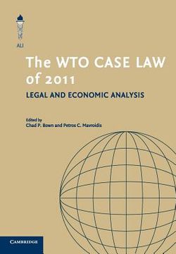portada The wto Case law of 2011 (The American law Institute Reporters Studies on wto Law) (en Inglés)
