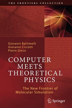 portada Computer Meets Theoretical Physics: The new Frontier of Molecular Simulation (The Frontiers Collection) (in English)