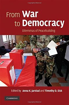portada From war to Democracy: Dilemmas of Peacebuilding (en Inglés)
