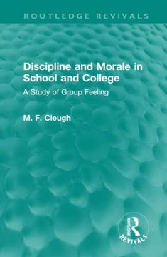 portada Discipline and Morale in School and College (Routledge Revivals) (in English)