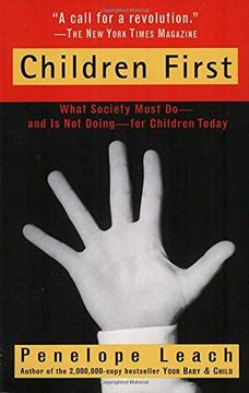 portada Children First: What Society Must Do--And is not Doing--For Children Today (en Inglés)