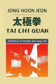 portada Tai Chi Quan: A Balance of Health and Long Life (en Inglés)