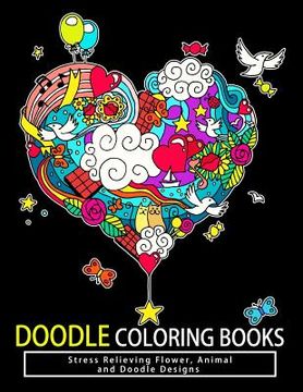portada Doodle Coloring Books: Adult Coloring Books: Relax on an Intergalactic Journey through the Universe and Cute Monster (in English)